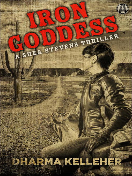 Title details for Iron Goddess by Dharma Kelleher - Available